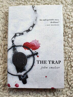 John Smelcer The Trap Hardcover 1st Ed 2006 Henry Holt Novel James Jones Winner